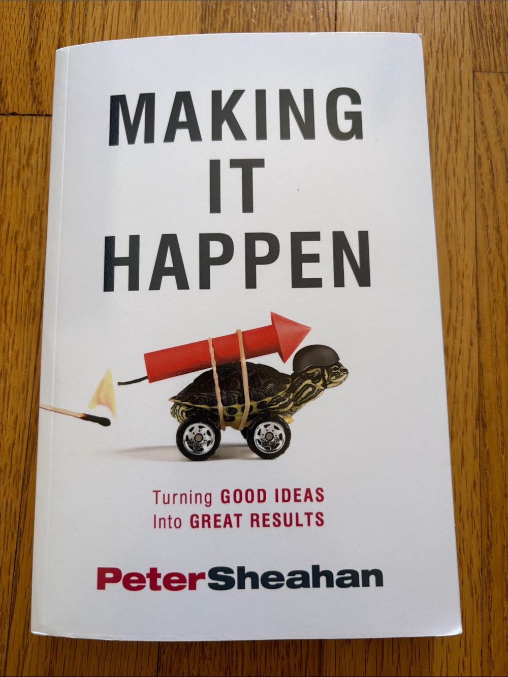 Making It Happen by Peter Sheahan - White Cover